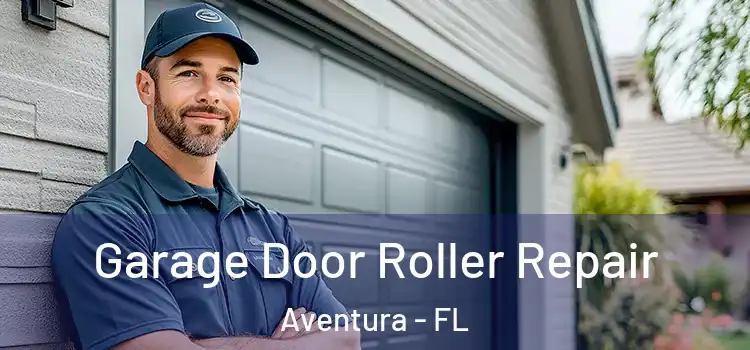  Garage Door Roller Repair Aventura - FL